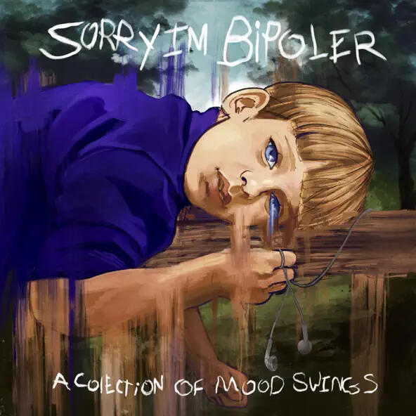 Sorry I'm Bipolar Album Cover